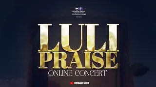 Luli Praise Online Concert