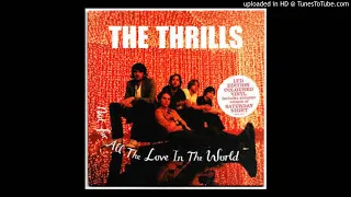 The Thrills - What a Cruel Trick To Play Upon Myself (2004)