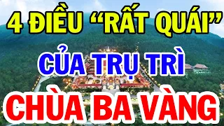 4 Điều Cực "Khác Người" Chỉ Có Ở Sư Trụ Trì Chùa Ba Vàng Thích Trúc Thái Minh | Vạn Điều Hay