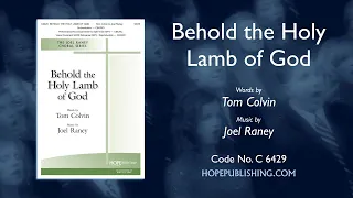 Behold the Holy Lamb of God - Tom Colvin & Joel Raney