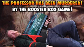 The Professor Has Been Murdered! By The Booster Box Game For Magic: The Gathering's Newest Set!