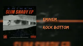 Eminem - Rock Bottom (Demo)