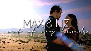 Max & Liz | Out Of My Hands (+1x09)