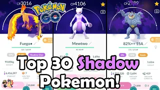 Top 30 SHADOW Pokemon To Power Up In 2022 In Pokémon GO! | Which Pokemon Are Worth Powering Up?