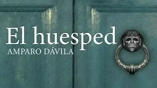 El huesped Amparo Dávila AUDIOLIBRO