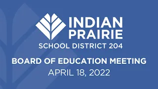 Board of Education Meeting: 04/18/2022