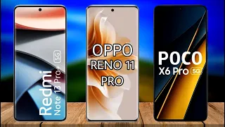 Oppo Reno 11 Pro Vs Poco X6 Pro Vs Redmi Note 13 Pro Plus