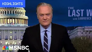 Watch The Last Word With Lawrence O’Donnell Highlights: Feb. 28