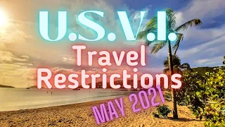 USVI Travel Restrictions May 2021- What to expect in St. Thomas St. John and St. Croix