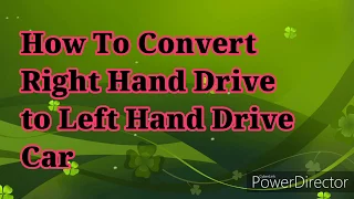 How To Convert Right Hand Drive To Left Hand Drive Suzuki Mini van