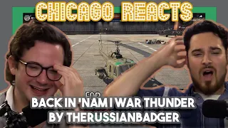 BACK IN 'NAM War Thunder by TheRussianBadger | First Time Reactions