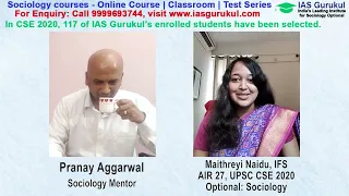 AIR 27 Maitreyi Naidu IFS Socio Topper discusses her exam strategy with Socio mentor Pranay Aggarwal