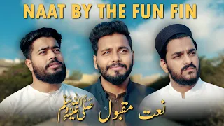 Faslon Ko Takalluf Naat By The Fun Fin | Ramzan Special Nasheed | فاصلوں کو تکلف ہے