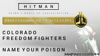 HITMAN - Colorado - Name Your Poison - Professional Difficulty