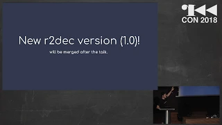 r2con2018 - r2dec - How not to write a decompiler - by @der0ad