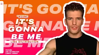 NSYNC • It's Gonna Be Me // Line Distribution