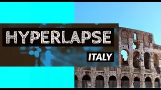 Hyperlapse video - Rome | Pisa | Vatican City | Milan | Italy | #glorysomvlog