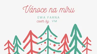 EWA FARNA - Vánoce na míru (cover by VM)