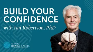 How Confidence Affects Your Health with Ian Robertson, PhD