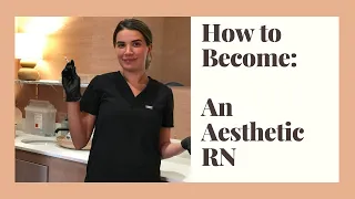 How To Become An Aesthetic Nurse