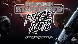 Forge Rats - SESSION ZERO - An Ironsworn: Starforged Podcast (dodgy audio, it gets better!)