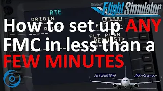How to program ANY FMC in LESS THAN A FEW MINUTES | Real Airline Pilot