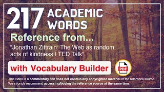 217 Academic Words Ref from "Jonathan Zittrain: The Web as random acts of kindness | TED Talk"