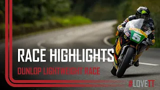 2019 Dunlop Lightweight Classic TT - Race Highlights | TT Races Official