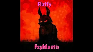 Fluffy - PsyMantis ( Original) Free Download