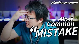【Skilled Migration】Commonly mistake made during Skill Assessment