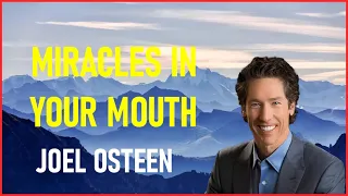 joel osteen - Miracles In Your Mouth