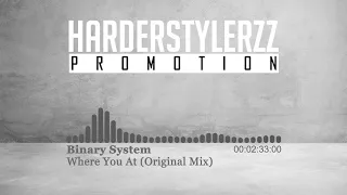 Binary System - Where You At (Original Mix) (HQ)