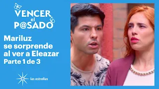 Vencer el pasado 1/3: Mariluz le pone un alto a Eleazar | C-55