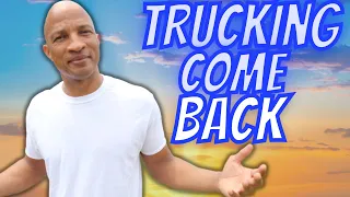 The RETURN Of The Trucking Industry....Will Trucking Make A Come BACK?