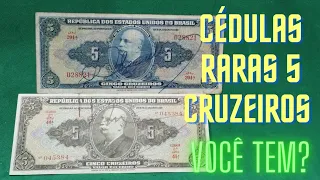 CÉDULAS DE 5 CRUZEIROS QUE VALEM MUITO DINHEIRO .