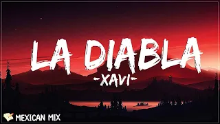 Xavi - La Diabla (Letra/Lyrics) | soy la mala influencia y eso te gustó