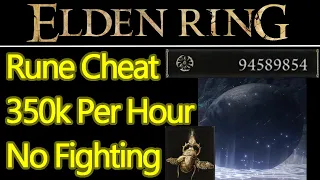 BEST Elden Ring rune farm cheat, 350k PER HOUR without fighting ANYTHING, fastest rune farm