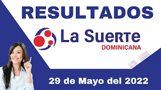 Loteria La Suerte Dominicana 12:30 PM Domingo 29 de Mayo del 2022