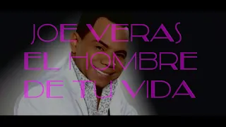 Joe Veras - El Hombre De Tu Vida - Karaoke