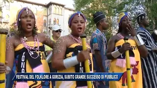 26/08/2017 - FESTIVAL DEL FOLKLORE A GORIZIA, SUBITO GRANDE SUCCESSO DI PUBBLICO