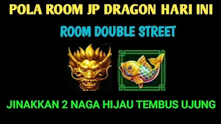 🔴 Mantab !! Room ini terbukti jp 2 naga hijau x30 | Room jp dragon hari ini | Room jp 5 dragon