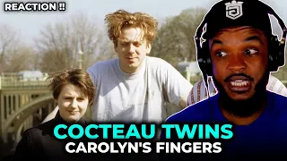 🎵 Cocteau Twins - Carolyn's Fingers REACTION