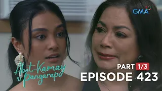 Abot Kamay Na Pangarap: Justine’s horrible past has resurfaced! (Full Episode 423 - Part 1/3)