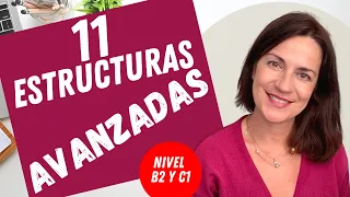 🔴 11 estructuras avanzadas para hablar mejor en español