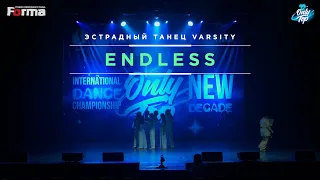 ENDLESS | ЭСТРАДНЫЙ ТАНЕЦ VARSITY | ONLY TOP 12