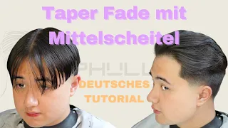 Haarschnitt Tutorial Deutsch | Taper Fade mit Mittelscheitel | Asiatisches Haar