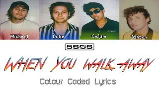 5 Seconds Of Summer ‘When You Walk Away’ Colour Coded Lyrics