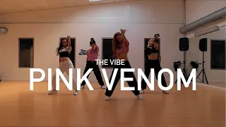 BLACKPINK - ‘Pink Venom’ | KPOP Choreography | THE VIBE