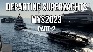 DEPARTING SUPERYACHTS AFTER THE MONACO YACHT SHOW 4KHD ( part - 2 ) @archiesvlogmc