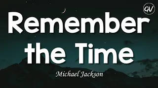 Michael Jackson - Remember the Time [Lyrics]